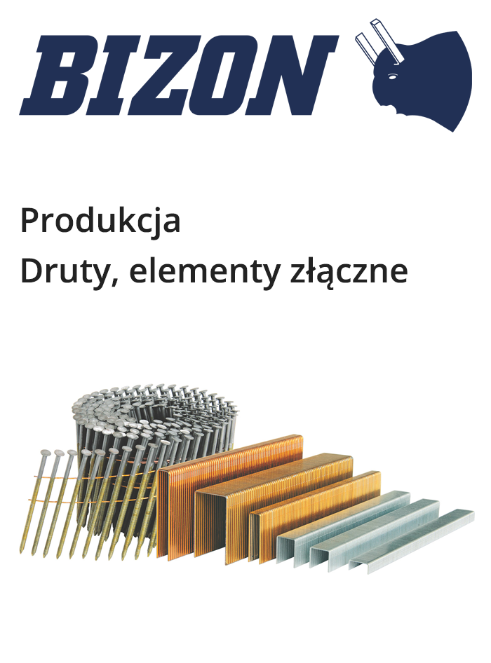 BIZON - produkcja: druty, elementy złączne